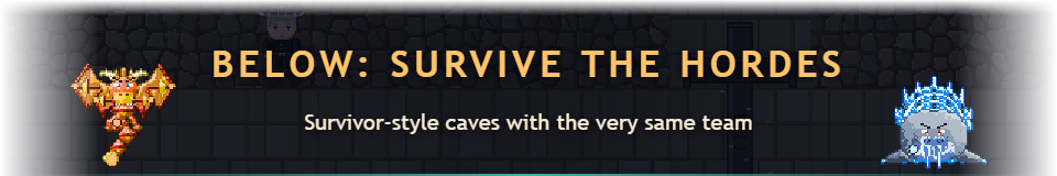 Below: survive the hordes